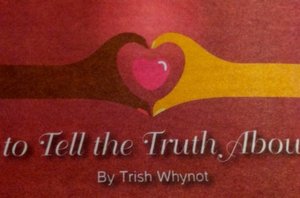 How to Tell the Truth About Love
